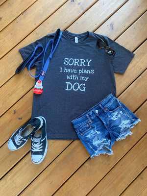 Sorry I have plans T-Shirt
