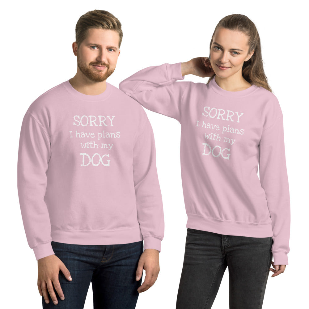 Sorry I have plans Sweatshirt