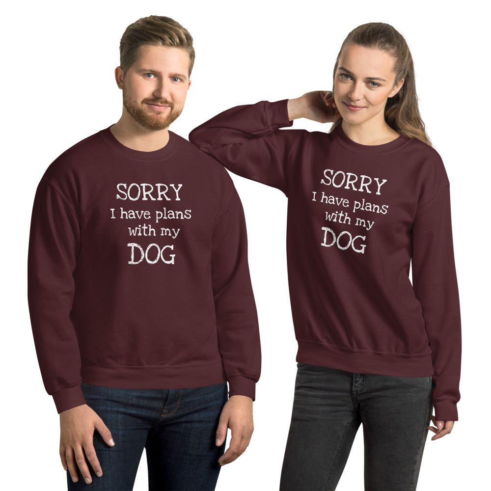 Sorry I have plans Sweatshirt