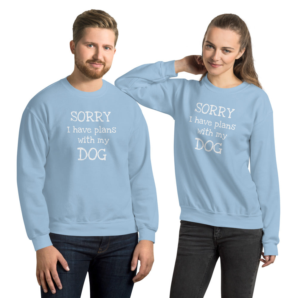 Sorry I have plans Sweatshirt